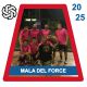MALA DEL FORCE